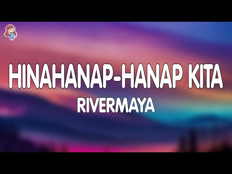Rivermaya - Hinahanap-Hanap Kita (Lyrics)