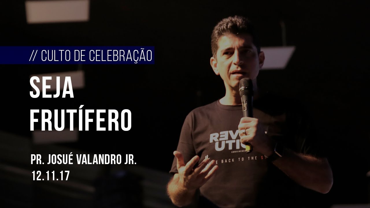 Seja Frutífero | Lucas 13:6-9 | Pr. Josué Valandro Jr.