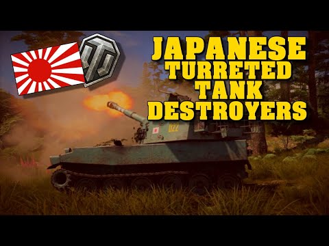JAPANESE TURRETED TANK DESTROYERS! | World Of Tanks