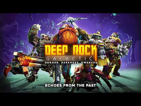 Deep Rock Galactic - Echoes From The Past (Original Soundtrack Vol. II)