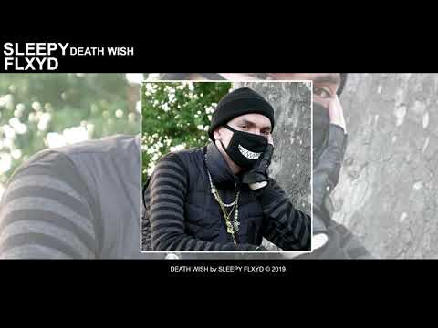 SLEEPY FLXYD - DEATH WISH [Audio]