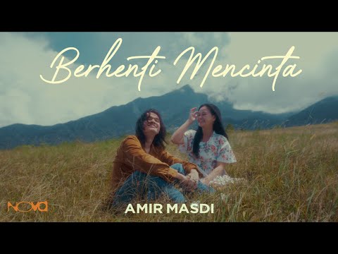 Berhenti Mencinta - Amir Masdi | Muzik Video Rasmi