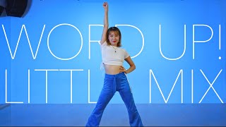 Little Mix - Word Up! - Choreography by #Chisato