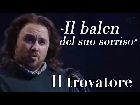 FRANCO VASSALLO Il balen del il suo sorriso Il Trovatore,  G.Verdi, Teatro alla Scala