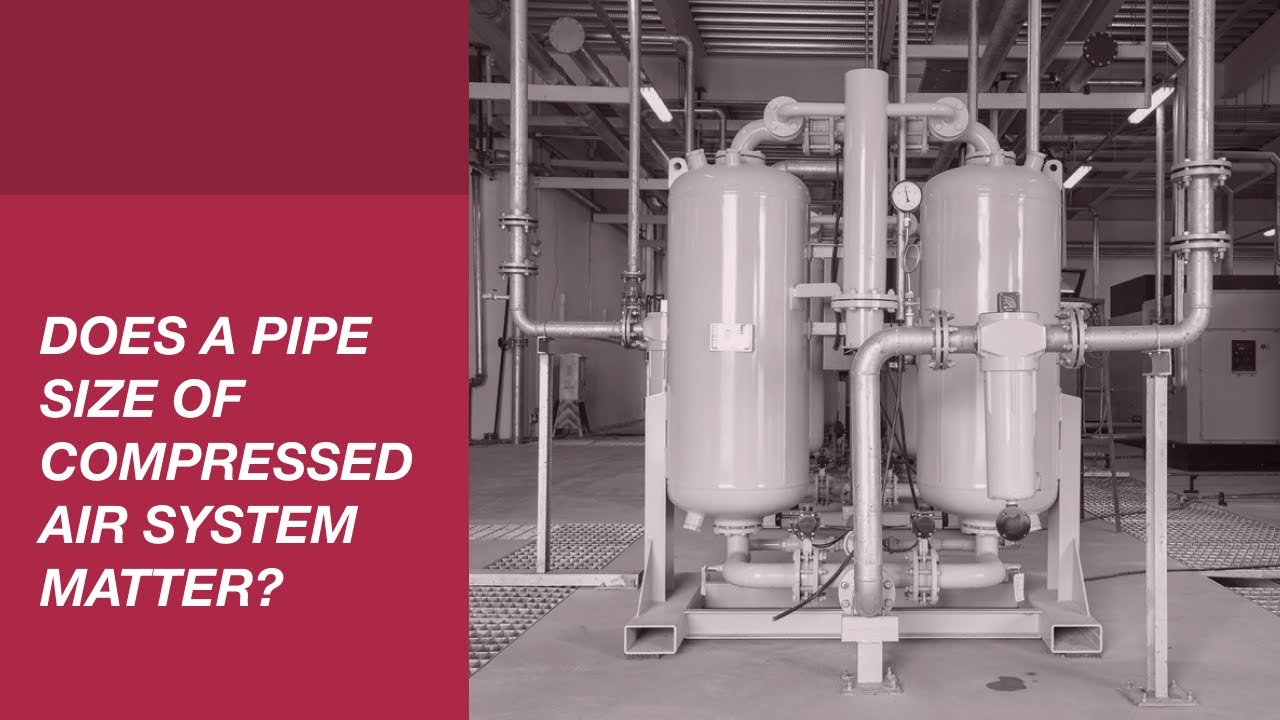 Does A Pipe Size Of Compressed Air System Matter?