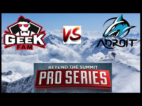 GEEKFAM VS ADROIT GAME 1 BO3 BTS