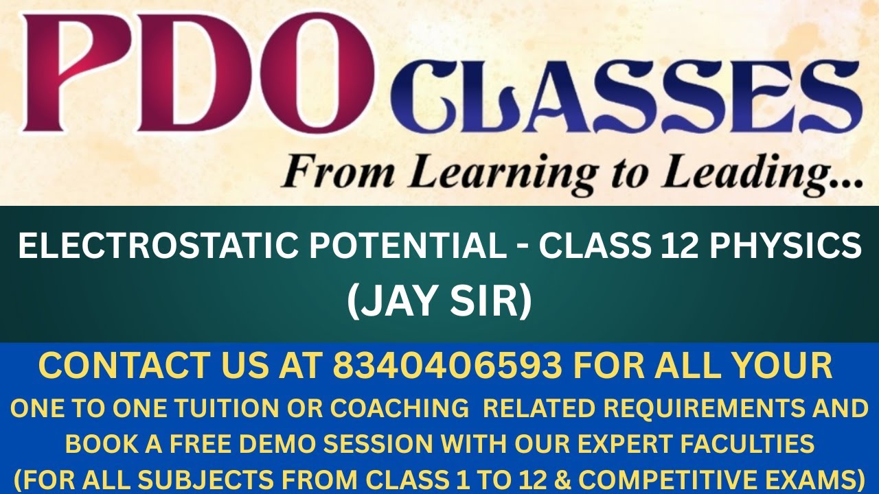Electrostatic potential | CLASS 12 PHYSICS | JAY SIR | PDO ONLINE TUITION SERVICES