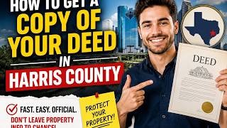 How to get a copy of your deed in Harris County
