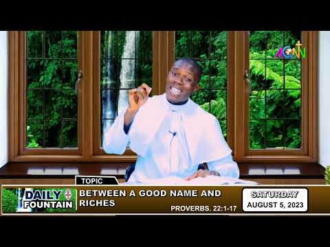 DAILY FOUNTAIN DEVOTIONAL OF AUGUST 5, 2023 - THE REV'D. SAMUEL NDUDI ONIWUEGBUZIE