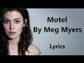 Meg Myers - Motel - Lyrics 