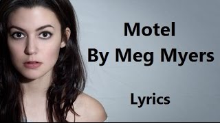 Meg Myers - Motel - Lyrics