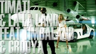 La La Land &amp; Timati Ft Timbaland &amp; Grooya - Not All About The Money (Official Video)
