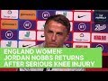 Press Conference | England Women - Jordan Nobbs returns after serious knee injury