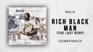 Ralo - Rich Black Man [The Last Re-Up] (Conspiracy)