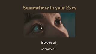 Download lagu Somewhere in your Eyes [ซับไทย | แปลเพลง] - Papers Swans  ( Revenged love [ 逆爱 ] Theme Song ) mp3