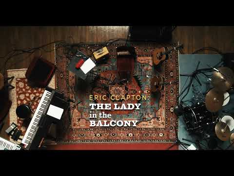 Eric Clapton - Nobody Knows You When You’re Down And Out (The Lady In The Balcony)
