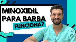 Minoxidil para a Barba . Funciona ?