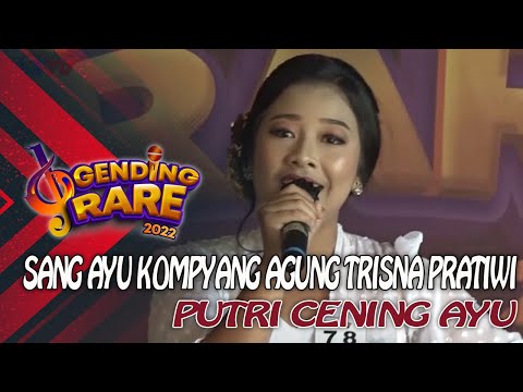 SANG AYU KOMPYANG AGUNG TRISNA PRATIWI - PUTRI CENING AYU | GENDING RARE BALI TV 2022