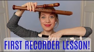 Your first RECORDER LESSON!  Team Recorder BASICS