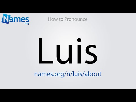 How to Pronounce Luis