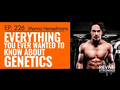 226: Menno Henselmans - Everything you ever wanted to know about Genetics