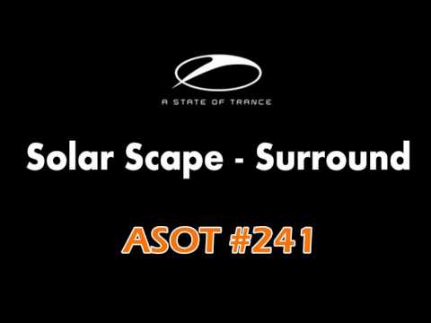 Solar Scape - Surround (ASOT 241 CUT)