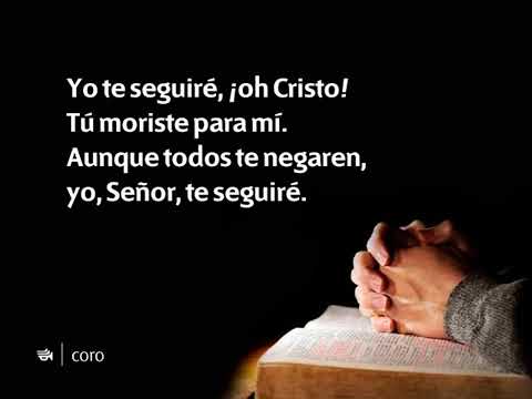 Himno 247 - Yo te seguiré | Himnario Adventista Nuevo