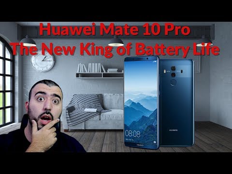 Huawei Mate 10 Pro The New King of Battery Life - YouTube Tech Guy
