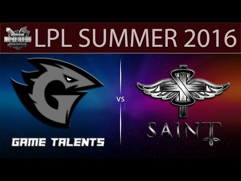 [LoL Highlights] GT vs SAT Game 1 | LPL Summer 2016 (28.05.2016) - Game Talents vs Saint Gaming