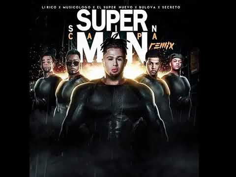 Súperman Sin Capa Remix - EL Súper Nuevo ❌Secreto ❌Bulova Family❌Musicólogo❌Lírico En La Casa