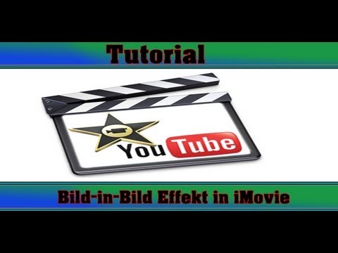Tutorial - iMovie - Bild in Bild - German - FULL HD