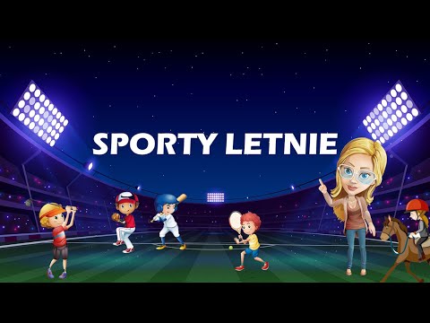 SPORTY LETNIE - Film edukacyjny dla dzieci