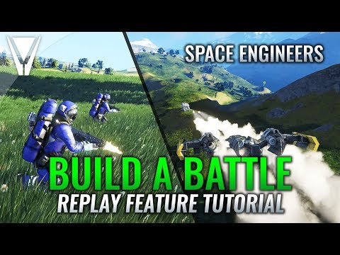 Build a Battle: Replay Tutorial - Space Engineers