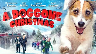 A Doggone Christmas [2016] Full Movie | Dominique Swain, Rib Hillis, Lauren Parkinson, Amy Holt