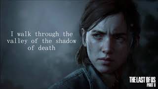 Ellie (The Last Of Us Part II) - Through The Valley (Lyrics)