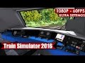 Train Simulator 2016 gameplay PC HD [1080p/60fps]