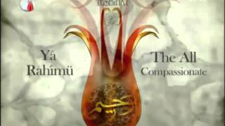 Esma-ul Husna (99 Beautiful name of Allah) from Turkish TV