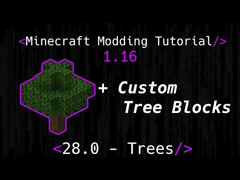 Minecraft Modding Tutorial 1.16 | 28.0 - Trees