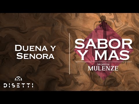 Orquesta Mulenze - Dueña y Señora |  Salsa Romántica