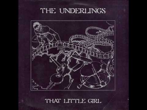 The UnderLings - That Little Girl