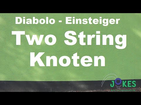 Diabolo Einsteiger 31 - Two String Knoten *Tricks auf kleinem Raum*