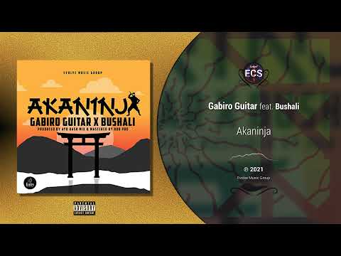 Gabiro Guitar - Akaninja feat. Bushali |[ AfroBeat ]| 2021