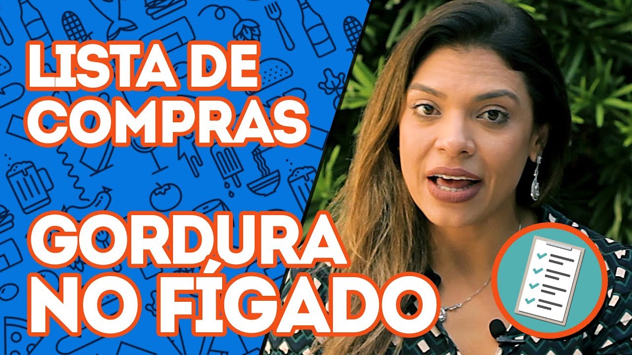 Lista de Compras para Tratar GORDURA NO FÍGADO | Dra. Ingrid Serafim