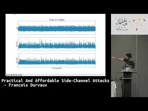 Practical And Affordable Side Channel Attacks   Francois Durvaux