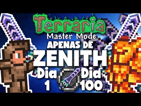 PASSEI 100 DIAS NO TERRARIA APENAS DE ZENITH (MASTER MODE)