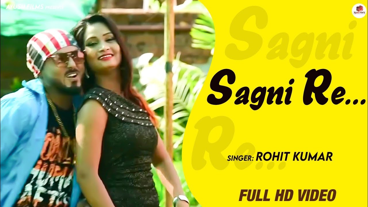 new superhit nagpuri song sagni re. feat--sonu & suman.singer-rohit kumar