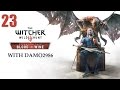 Let S Play The Witcher 3 Blood And Wine Part 23
