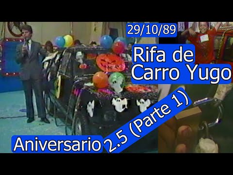 0324 Rifa Carro Yugo, Segundo Aniversario y Medio (Parte 1) - Domingo Para Todos, 29 de Octubre 1989