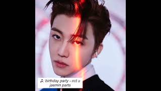 Download lagu part jaemin birthday party🔥🔥😍 #jaemin #nct #nctu mp3