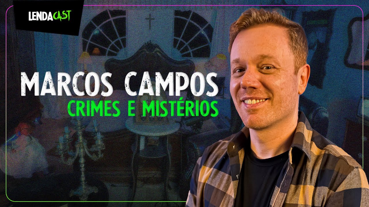 O RUIVO MAIS QUERIDO E INVESTIGATIVO DA INTERNET - Marcos Campos | LendaCast #197